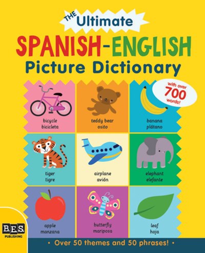 Ultimate Spanish-English Picture Dictionary