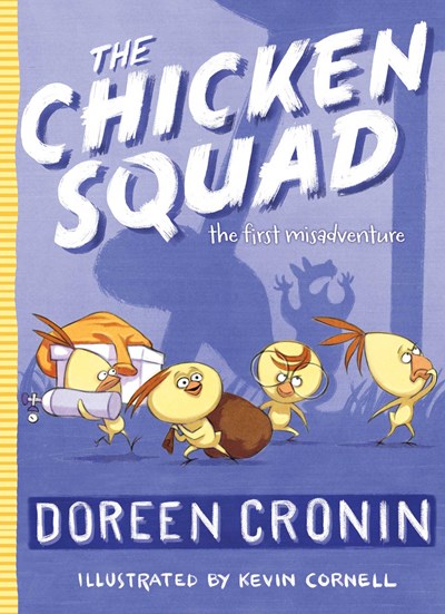 The Chicken Squad : The First Misadventure