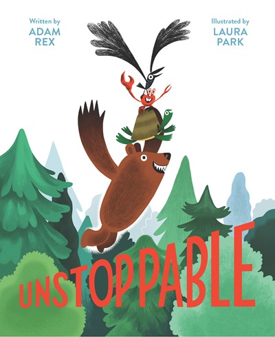 Unstoppable: (Family Read-Aloud Book, Silly Book about Cooperation)