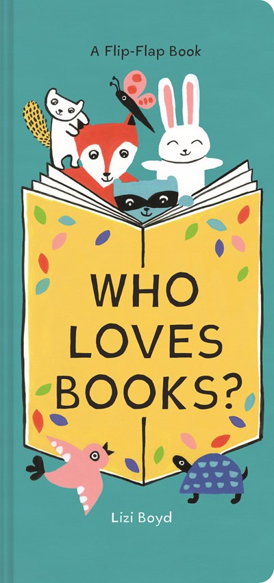 Who Loves Books?: A Flip-Flap Book