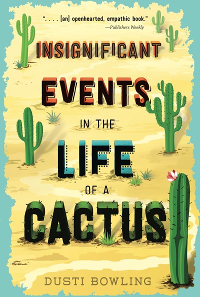 Insignificant Events in the Life of a Cactus, Volume 1