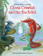 CLOVIS CRAWFISH AND THE FEU FOLLET