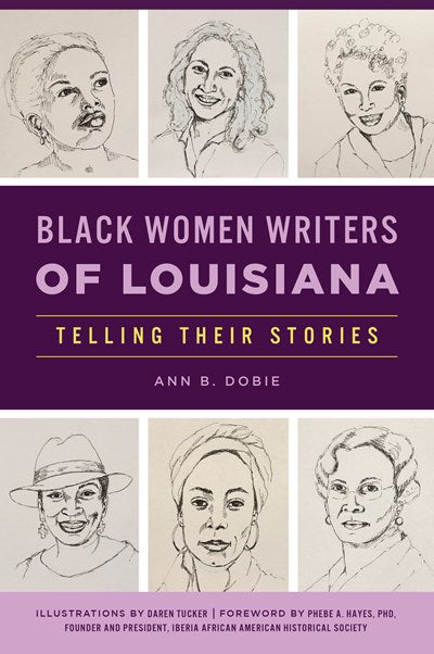 Black Women Writers of Louisiana, Telling Their Stories