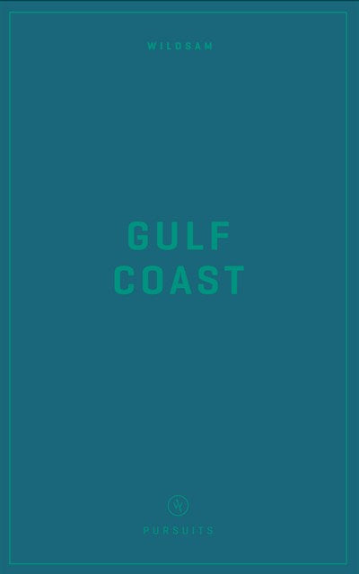 WILDSAM FIELD GUIDES: GULF COAST