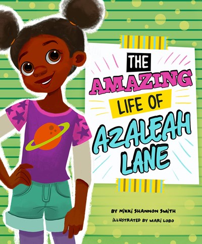 Amazing Life of Azaleah Lane