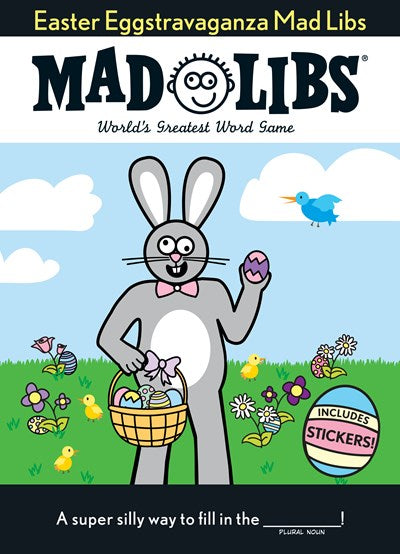 Easter Eggstravaganza Mad Libs: The Egg-Stra Special Edition