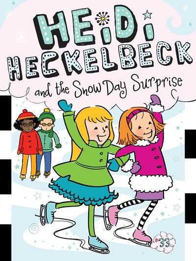 Heidi Heckelbeck and the Snowday Surprise