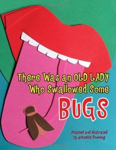 There Was and Old Lady Who Swallowed Bugs