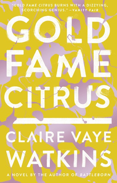 Gold Fame Citrus : A Novel