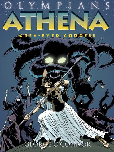 Olympians: Athena: Grey-Eyed Goddess