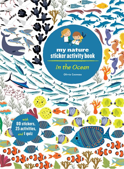 In the Ocean My Nature Sticker Activity Book Ocean Environment Activity and Learning Book for Kids Coloring Stickers and Quiz