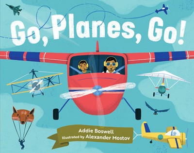 Go, Planes, Go!: (Stocking Stuffer for Babies and Toddlers)