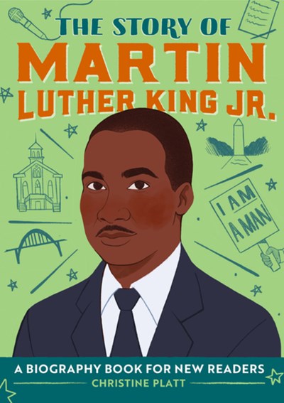 Story of Martin Luther King Jr.: A Biography Book for New Readers