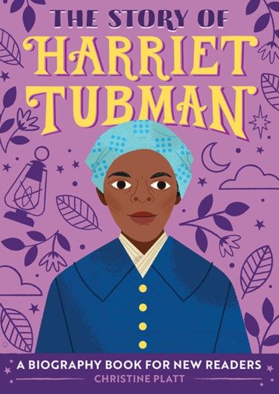 Story of Harriet Tubman: A Biography Book for New Readers