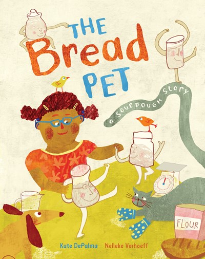 The Bread Pet A Sourdough Story