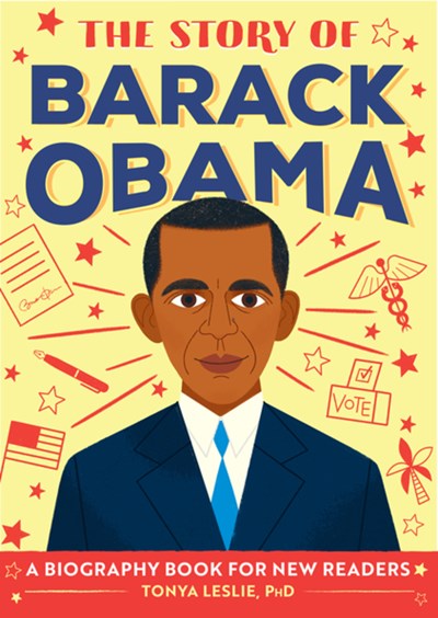 Story of Barack Obama: A Biography Book for New Readers