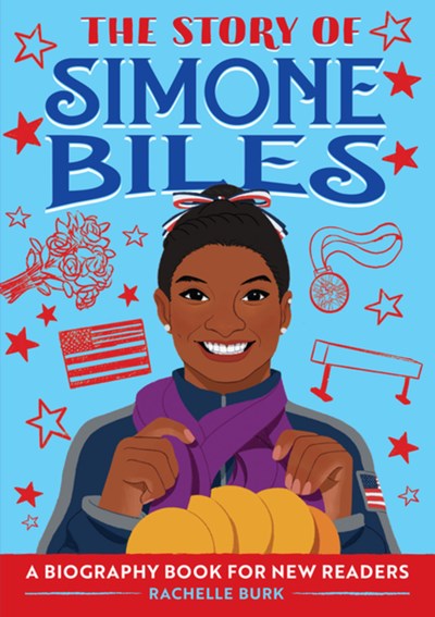 Story of Simone Biles: A Biography Book for New Readers