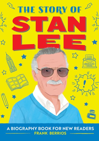 Story of Stan Lee: A Biography Book for New Readers