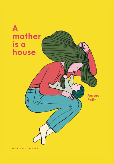 Mother Is a House