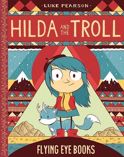 Hilda and the Troll: Book 1