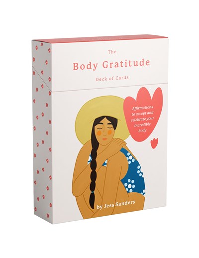 Body Gratitude Deck of Cards: Affirmations to Accept and Celebrate Your Incredible Body