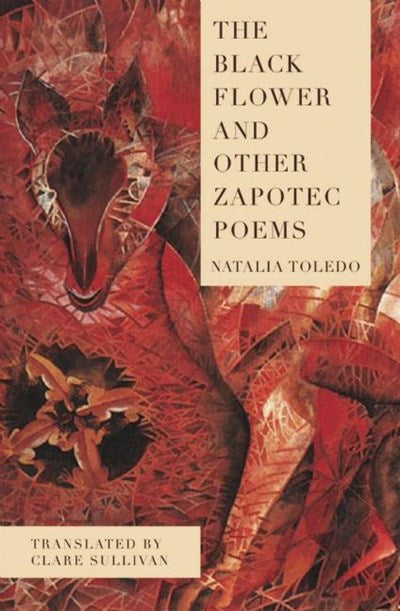 Black Flower and Other Zapotec Poems