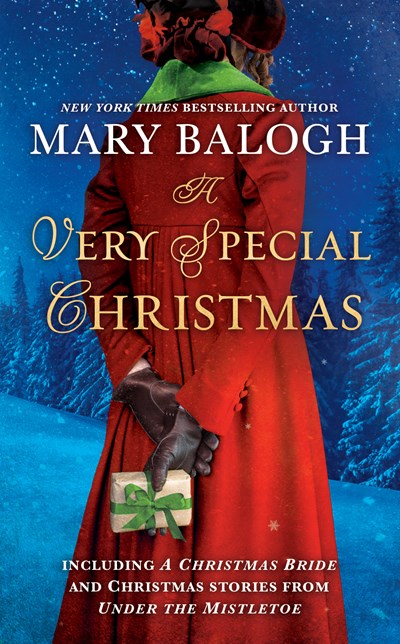 Very Special Christmas: Including a Christmas Bride and Christmas Stories from Under the Mistletoe by Mary Balogh