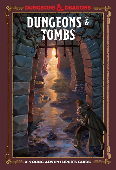 Dungeons & Tombs (Dungeons & Dragons): A Young Adventurer's Guide