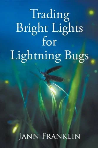 Trading Bright Lights For Lightning Bugs