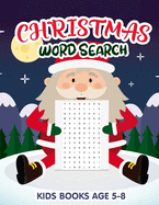 Christmas Kids WordSearch Books Age 5-8: Holiday Brain Exercises With Challenging Word Games: Funny Gifts For Children