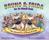 The Adventures of Bruno and Frida - The French Bulldogs - Bruno and Frida Go to Mardi Gras