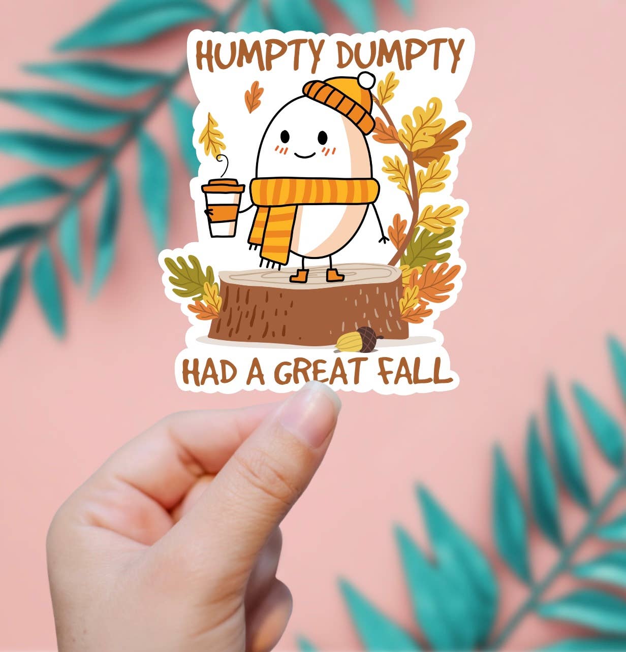 Humpty Dumpty Had A Great Fall Sticker